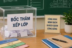 Bốc thăm xếp lớp đầu cấp: Có chặn được chuyện “xin lớp, chọn cô”?