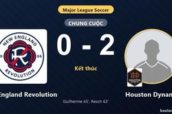 Hạ New England Revolution 0-2, Houston Dynamo gi&agrave;nh v&eacute; v&agrave;o v&ograve;ng 1/16 MLS