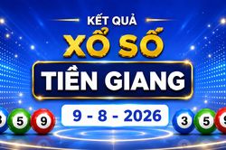 XSTG 9/8 - Kết quả xổ số Tiền Giang hôm nay 9/8/2026