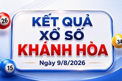 XSKH 9/8 - Kết quả xổ số Khánh Hòa hôm nay 9/8/2026