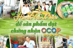 [eMagazine] - H&agrave;nh tr&igrave;nh mới để sản phẩm đạt chứng nhận OCOP