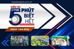 Điểm tin ‘5 phút biết hết’ sáng 10-8: U.11 Long Thành vô địch Giải bóng đá nhi đồng Cúp Báo và Phát thanh, Truyền hình Đồng Nai - C.P. Việt Nam lần thứ 21-2026