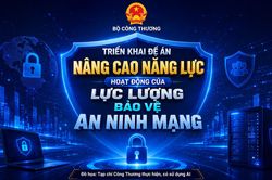 Bộ Công Thương triển khai Đề án nâng cao năng lực hoạt động của lực lượng bảo vệ an ninh mạng quốc gia Bộ Công Thương triển khai Đề án nâng cao năng lực hoạt động của lực lượng bảo vệ an ninh mạng quốc gia
