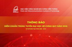 Học viện Công nghệ Bưu chính Viễn thông công bố điểm chuẩn năm 2026