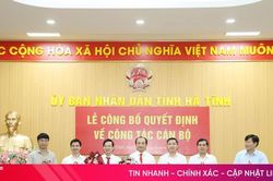 UBND tỉnh Hà Tĩnh tổ chức lễ công bố các quyết định về công tác cán bộ
