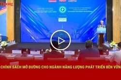 Ch&iacute;nh s&aacute;ch mở đường cho ng&agrave;nh năng lượng ph&aacute;t triển bền vững