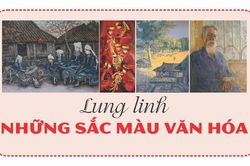 Lung linh những sắc màu văn hóa