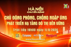 Đón xem 'Hà Nội chuyển động' ngày 11/8: Chủ động phòng, chống ngập úng - Phát triển hạ tầng đô thị bền vững