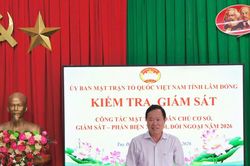 Lâm Đồng: Dấu ấn đậm nét từ đổi mới công tác giám sát, phản biện xã hội