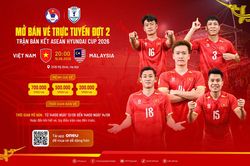 Mở bán đợt hai vé trận bán kết Việt Nam - Malaysia tại ASEAN Hyundai Cup 2026