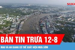 Bản tin trưa 12-8: Nam bộ có thể mưa to từ ngày 14 đến 15-8