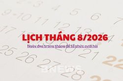 Lịch tháng 8/2026: Ngày đẹp trong tháng để tổ chức cưới hỏi