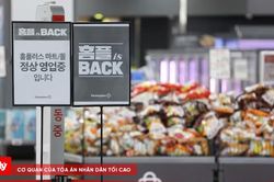 Chuỗi siêu thị Homeplus chính thức mở cửa trở lại 67 cửa hàng sau khủng hoảng