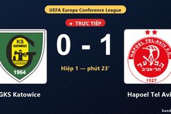 TRỰC TIẾPTrực tiếp GKS Katowice vs Hapoel Tel Aviv: Hết hiệp 1, Hapoel Tel Aviv dẫn 1-0