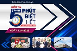 Điểm tin ‘5 phút biết hết’ sáng 12-8: Đồng Nai là điểm đến tin cậy của các nhà đầu tư Hàn Quốc