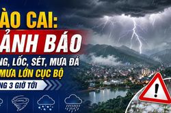 Lào Cai: Cảnh báo dông, lốc, sét, mưa đá và mưa lớn cục bộ trong 3 giờ tới