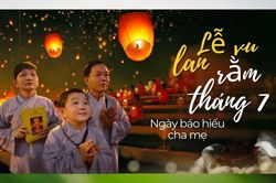 Tháng Bảy Âm lịch: Từ "tháng cô hồn" đến tháng " đức hiếu sinh"