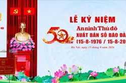 Lễ Kỷ niệm 50 năm An ninh Thủ đô xuất bản số báo đầu tiên (15-8-1976/15-8-2026)