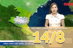 [Video] Dự báo thời tiết đêm nay và ngày mai 14/8/2026: Mưa dông trở lại Bắc Bộ, Trung Bộ tiếp tục oi nóng, hanh khô