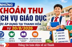 Những khoản thu dịch vụ giáo dục được áp dụng tại Thanh Hóa từ ngày 20/8