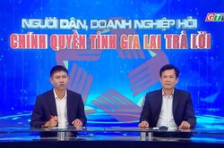 “Người dân, doanh nghiệp hỏi, Chính quyền tỉnh Gia Lai trả lời”: Đất đai, giải phóng mặt bằng và các dự án trọng điểm
