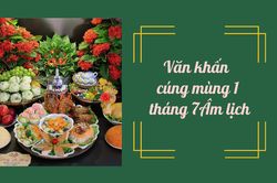Văn khấn mùng 1 tháng 7 âm lịch