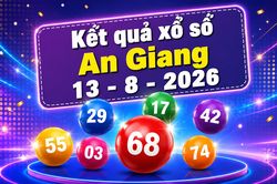 XSAG 13/8 - Xổ số An Giang hôm nay ngày 13 tháng 8