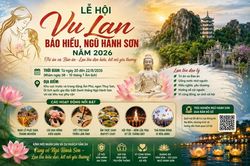 Lan tỏa giá trị đạo hiếu tại Lễ hội Vu Lan báo hiếu - Ngũ Hành Sơn năm 2026