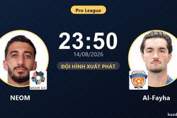 TRỰC TIẾPTrực tiếp NEOM vs Al-Fayha: Đội h&igrave;nh xuất ph&aacute;t