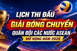 Lịch thi đấu Giải bóng chuyền Quân đội các nước ASEAN năm 2026