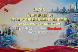 Đón xem 'Hà Nội chuyển động' ngày 14/8: Báo cáo viên Thủ đô - Lan toả thông tin chính thống, kết nối niềm tin