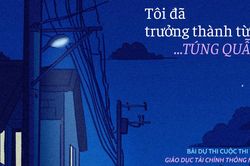 Tôi đã trưởng thành từ... túng quẫn