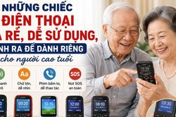 Những chiếc điện thoại giá rẻ, dễ sử dụng, sinh ra để dành riêng cho người cao tuổi
