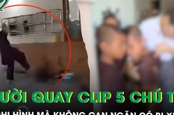 Người quay clip 5 chú tiểu bị đánh nhưng không can ngăn có bị xử lý?