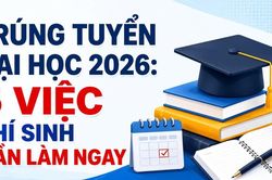Infographic Trúng tuyển đại học 2026: 5 việc thí sinh cần làm ngay
