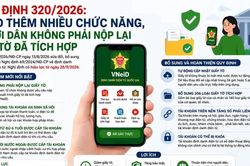 Nghị định 320/2026: VNeID thêm nhiều chức năng, người dân không phải nộp lại giấy tờ đã tích hợp