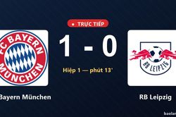 TRỰC TIẾPTrực tiếp FC Bayern M&uuml;nchen vs RB Leipzig: FC Bayern M&uuml;nchen mở tỷ số