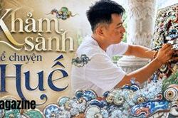 Khảm s&agrave;nh kể chuyện Huế