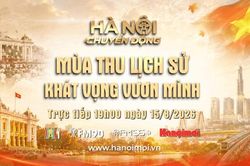 Đón xem Chương trình 'Hà Nội chuyển động' ngày 15-8: Mùa thu lịch sử - Khát vọng vươn mình