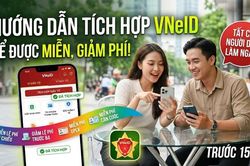 Hướng dẫn tích hợp thông tin VNeID nhận miễn, giảm lệ phí