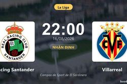Nhận định Racing Santander vs Villarreal: đội hình dự kiến