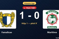 TRỰC TIẾPTrực tiếp Famalicao vs Maritimo: Famalicao mở tỷ số