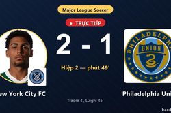 TRỰC TIẾPTrực tiếp New York City FC vs Philadelphia Union: New York City FC dẫn 2-1