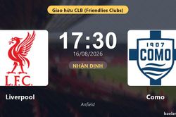 Nhận định Liverpool vs Como: đội hình dự kiến