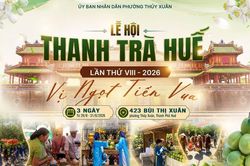 Lễ hội Thanh trà Huế 2026 - Từ 'vị ngọt tiến vua' đến kinh tế xanh