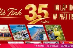 [Motion Graphic] Hà Tĩnh 35 năm tái lập tỉnh