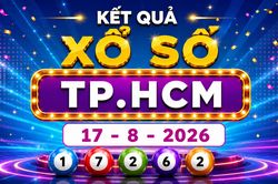XSHCM 17/8 - Kết quả xổ số TP.HCM hôm nay 17/8/2026
