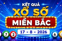 XSMB 17/8 - Kết quả XSMB hôm nay thứ Hai ngày 17/8/2026