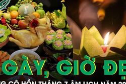 Cúng cô hồn tháng 7 âm lịch 2026 ngày, giờ nào đẹp giúp cầu bình an?