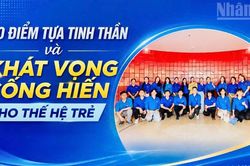 Tạo điểm tựa tinh thần v&agrave; kh&aacute;t vọng cống hiến cho thế hệ trẻ